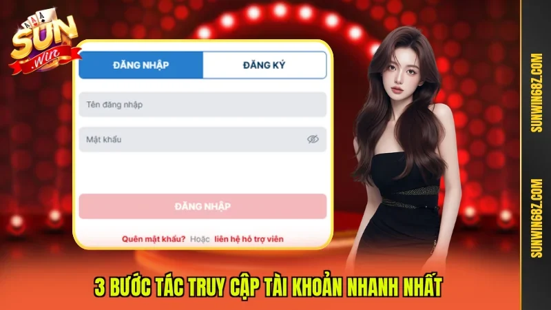 3 bước tác truy cập tài khoản nhanh nhất