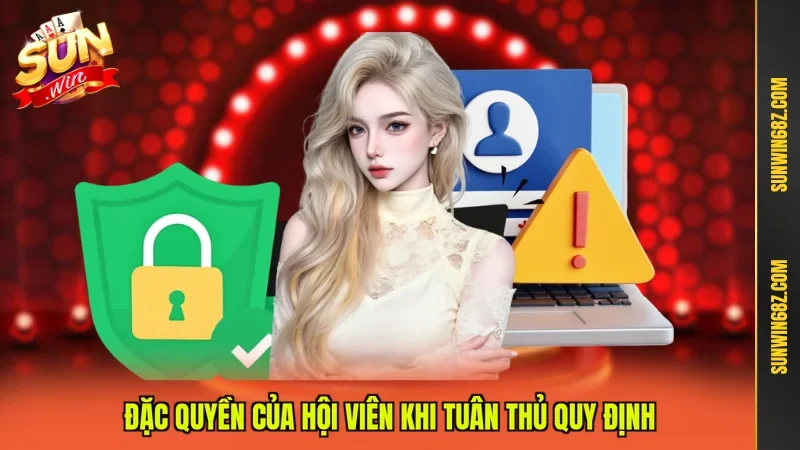 Đặc quyền của hội viên khi tuân thủ quy định