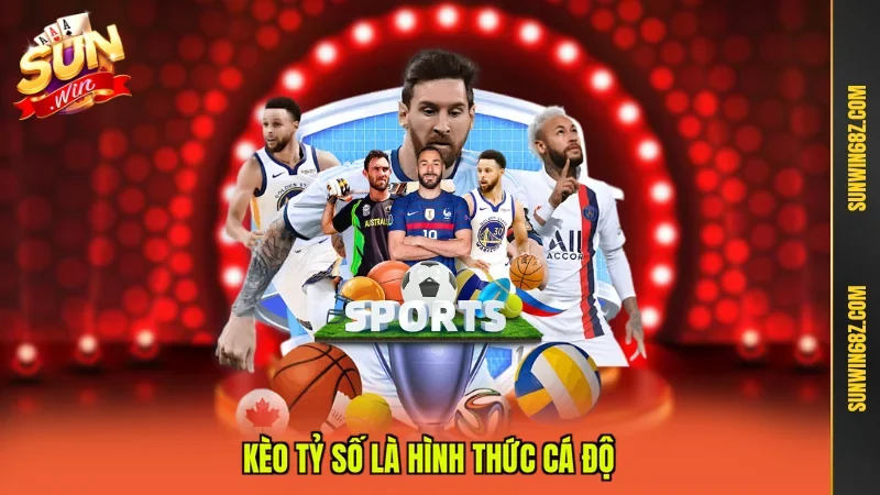 Kèo tỷ số là hình thức cá độ