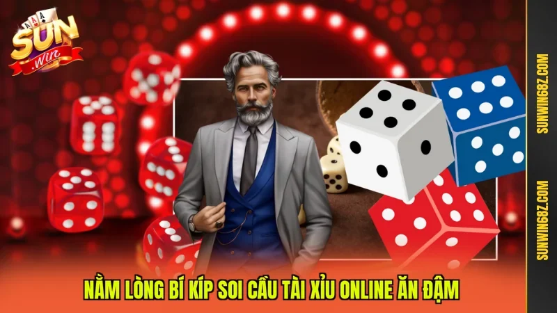 Nằm lòng bí kíp soi cầu tài xỉu online ăn đậm