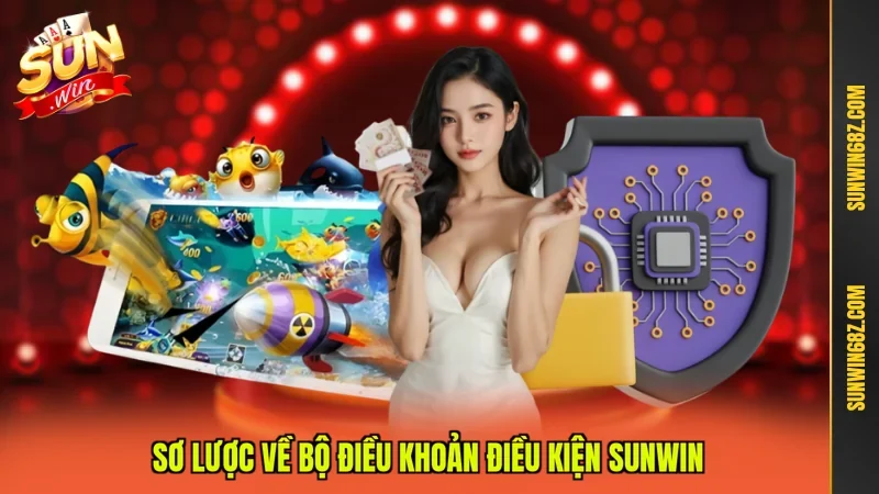 Sơ lược về bộ điều khoản điều kiện Sunwin