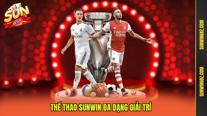 Thể thao SUNWIN đa dạng giải trí