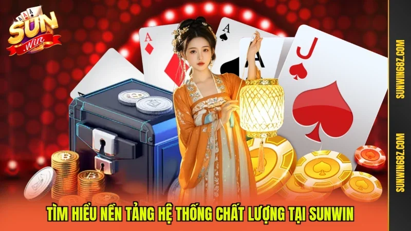 Tìm hiểu nền tảng hệ thống chất lượng tại Sunwin